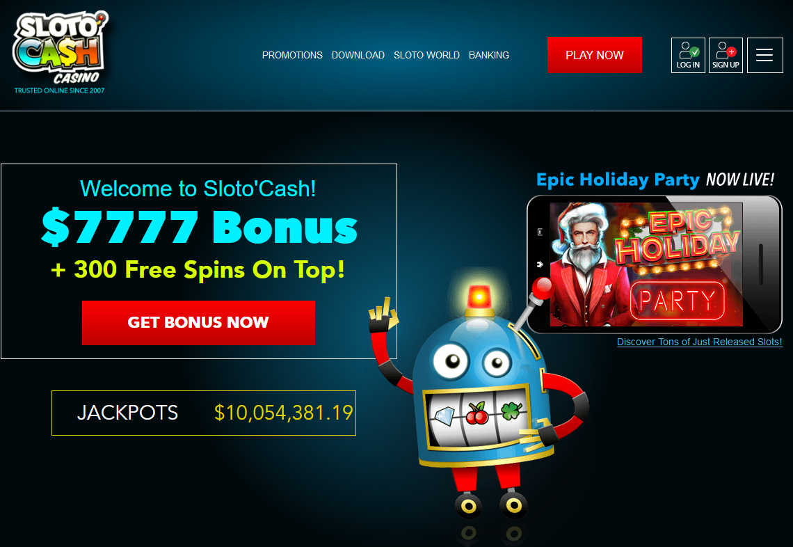 SlotoCash-Welcome to
                Sloto'Cash! $7777 Bonus + 300 Free Spins On Top!