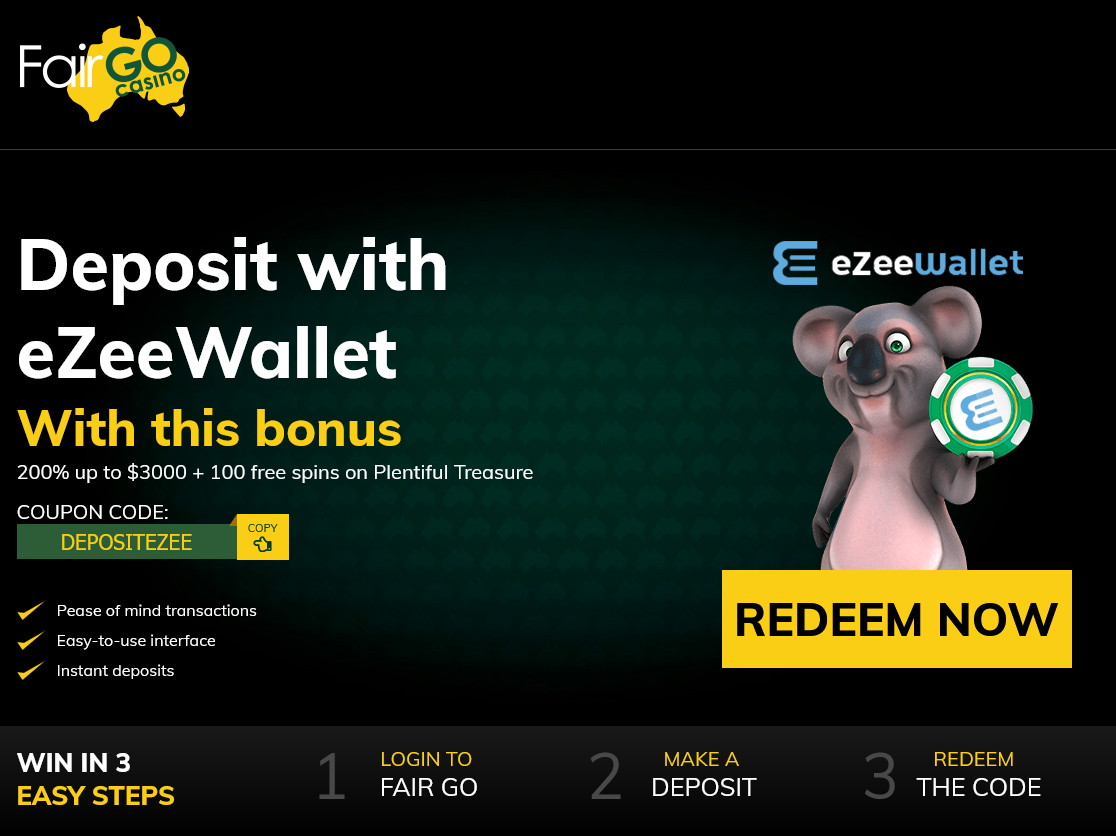Fair Go
eZeeWallet 200% up to $3000 + 100 spins Fair Go
eZeeWallet 200% up to $3000 + 100 spins