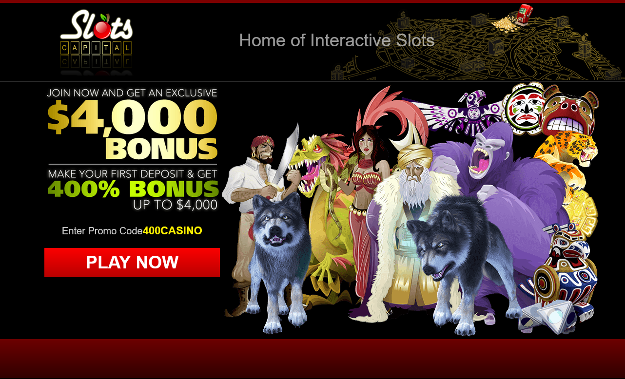 Slots
Capital 400% up to $4000 Slots
Capital 400% up to $4000