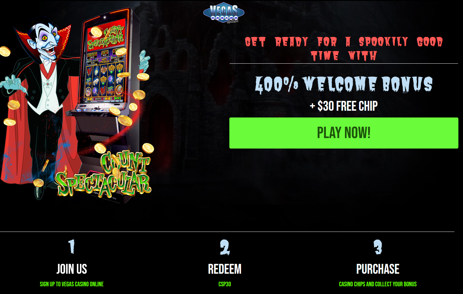 Vegas Casino Online-400% WELCOME BONUS + $30 FREE CHIP Vegas Casino Online-400% WELCOME BONUS + $30 FREE CHIP